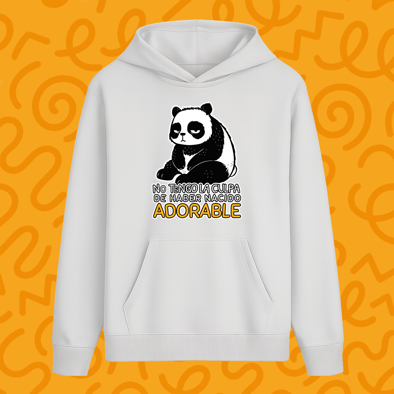 Hoodie”No tengo la culpa de haber nacido adorable”