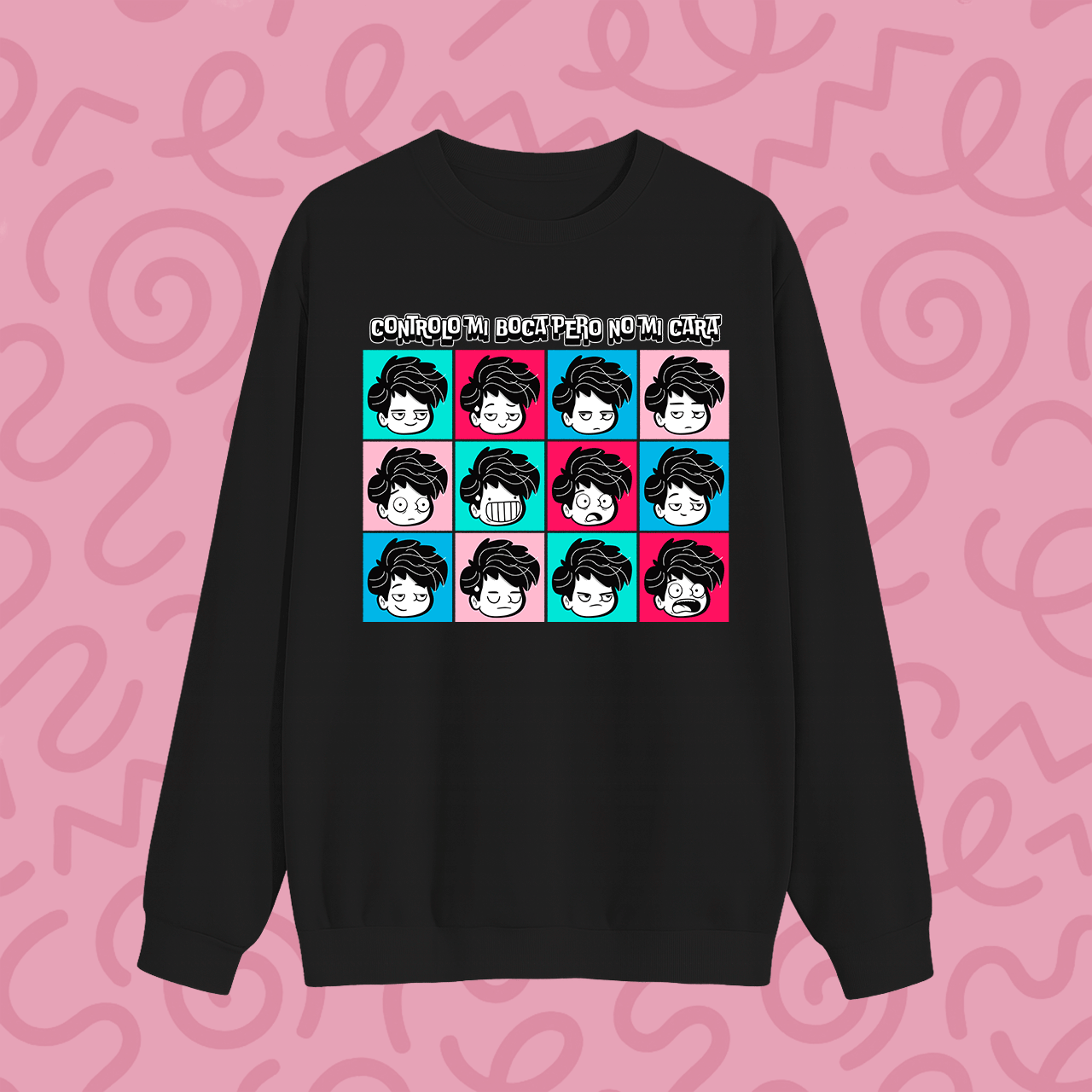 Sweater “Controlo mi boca pero no mi cara”