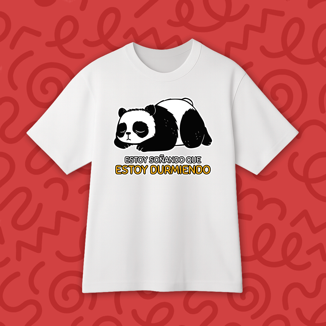 Camiseta “Estoy Soñando Que Estoy Durmiendo”